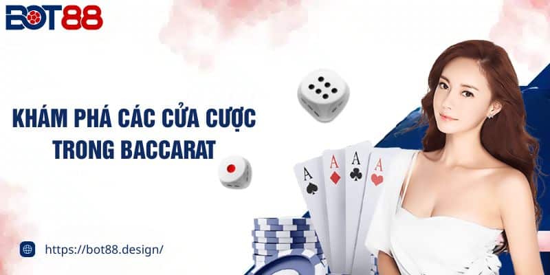 Khám phá các cửa cược trong Baccarat